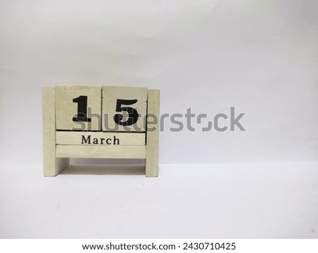 15 march wooden calendar in white background