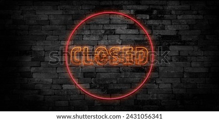 Closed sign. Realistic neon inscription. Glowing font. Vector illustration.