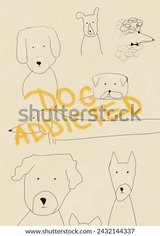 Poster with abstract dogs, saying Dog addicted 