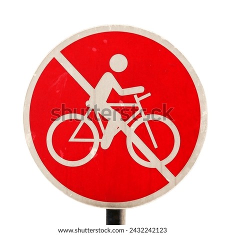 Bicycle prohibited sign sign on white background isolated
