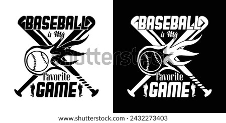 Baseball is My Favorite Game t shirt design. Baseball typography t shirt design. sports vector t shirt, tournaments, logo, banner, poster, cover