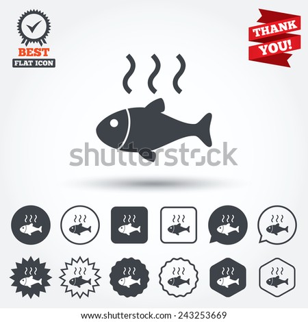 Fish hot sign icon. Cook or fry fish symbol. Circle, star, speech bubble and square buttons. Award medal with check mark. Thank you ribbon. Vector