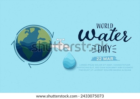 World Water Day. Blue earth globe with the tap (faucet) and water drops with a Recycling symbol. Save water for Sustainable ecology and environment conservation concept design. Vector illustration.