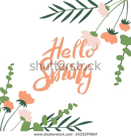 Spring card with typography and flower illustrations. Hello spring card with decorative floral frame, vector illustration, decorative florid background with copy space Royalty-Free Stock Photo #2433299869