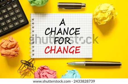 A chance for change symbol. Concept words A chance for change on beautiful white note. Beautiful yellow background. Calculator. Business A chance for change concept. Copy space.