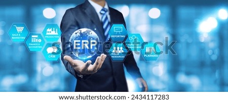 ERP Enterprise Resource Planning concept with businessman hold globe and planning to operational processes, react in real time, automatic updates and gain a competitive to global market