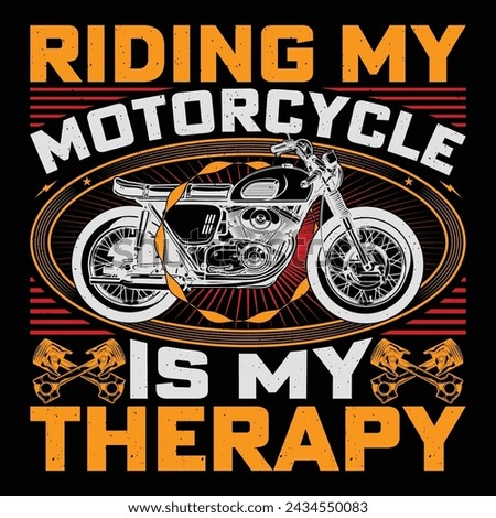 Riding My Motorcycle Is My Therapy Bike Retro Vintage Motorcycle T-Shirt Design Biker Riding