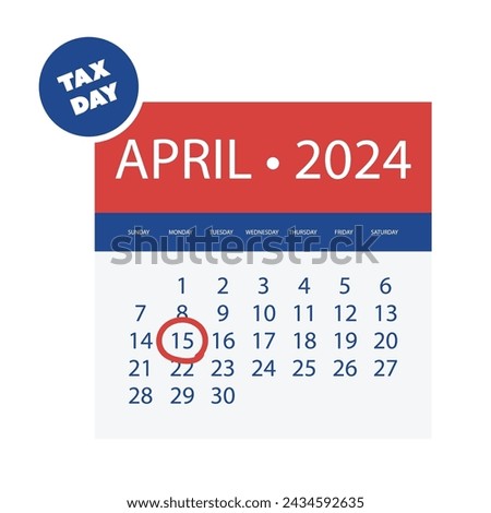 Tax Day Reminder Vector Template Isolated on White Background - Design Element with Marked Payday - USA Tax Deadline Concept, Due Date for IRS Federal Income Tax Returns: 15th April 2024