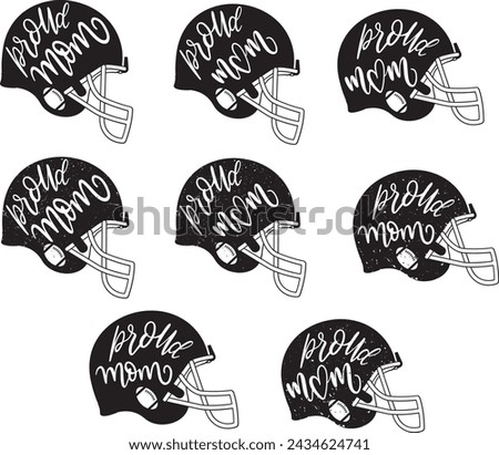 Proud mom football helmet, football love, proud football helmet family vector illustration file
