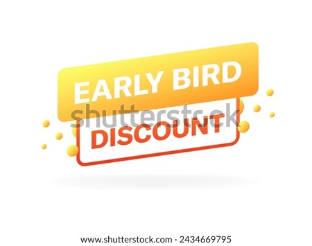 Early bird discount banner. Flat style. Vector icon
