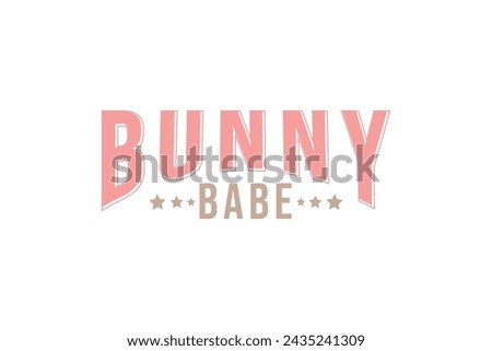 Bunny Babe, Easter Bunny T shirt design