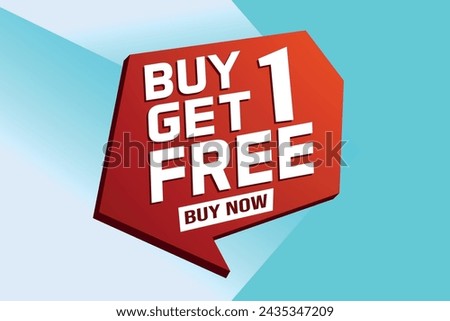 buy 1 get free buy now poster banner graphic design icon logo sign symbol social media website coupon

