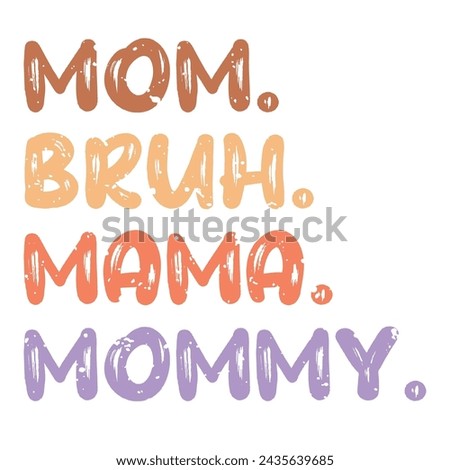 Mothers Day Quotes T shirt Design Sublimation 