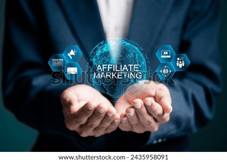 Affiliate marketing. Marketing strategies to advertise products and services. Businessman holding globe with affiliate marketing icons on virtual screen for new business concept.  Royalty-Free Stock Photo #2435958091