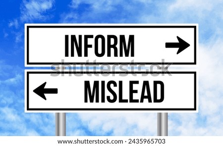 Inform or mislead road sign on blue sky background Royalty-Free Stock Photo #2435965703