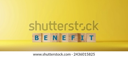 BENEFIT word made with building blocks.