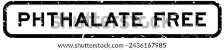 Grunge black phthalate free word square rubber seal stamp on white background