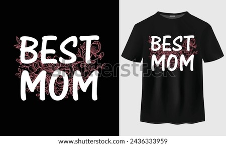 Mother's day t-shirt design. Happy mother's day quotes. Happy mother's day gift.