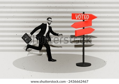 Artwork collage picture of elegant black white colors guy briefcase run road sign pointer vote election isolated on grey background