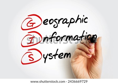 GIS Geographic Information System - type of database containing geographic data with software tools for managing, analyzing, and visualizing those data, acronym text with marker Royalty-Free Stock Photo #2436669729