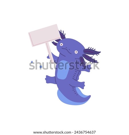 Blue funny axolotl holding plastic empty sign flat style, vector illustration isolated on white background. Decorative design element, emotional animal character