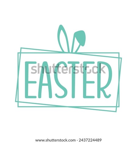 Easter clip art design on plain white transparent isolated background for card, shirt, hoodie, sweatshirt, apparel, tag, mug, icon, poster or badge
