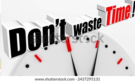 Don't waste your time , motivation beautiful background photo 