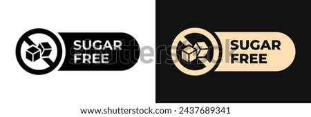 Sugar free icon. No added sugar label. Diabetic illustration, logo, symbol, sign, stamp, tag, emblem, mark or seal for product packaging isolated.