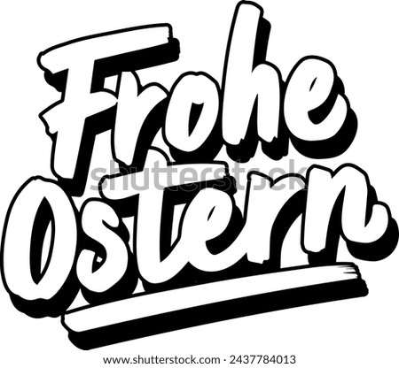 Frohe Ostern german happy easter handwritten vector text Royalty-Free Stock Photo #2437784013