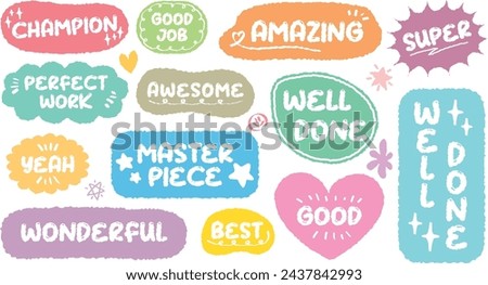 Set of positive words with colorful speech bubble. Compliment phase in variety abstract shape memo box, chat frame. Hand drawn style with crayon cute stickers label praise message. Amazing, Good job,  Royalty-Free Stock Photo #2437842993