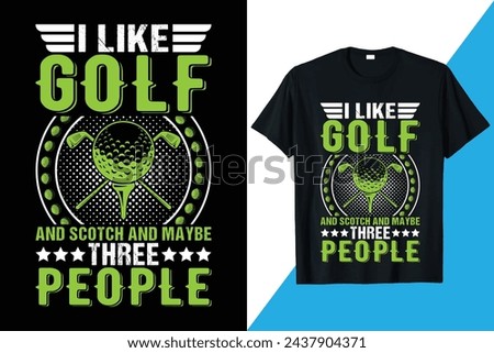 Golf Tee Shirt Design, Golf Quotes Typography Design, Golf