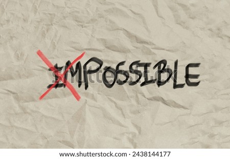Cross on impossible to possible. Positive thinking concept and motivation background