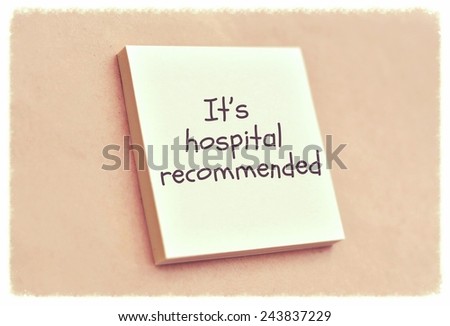 Text it's hospital recommended on the short note texture background