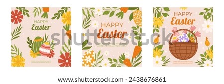 Easter collection of square social media post template. Design with floral frames, painted eggs in basket, carrot. Hand drawn flat vector illustration Royalty-Free Stock Photo #2438676861