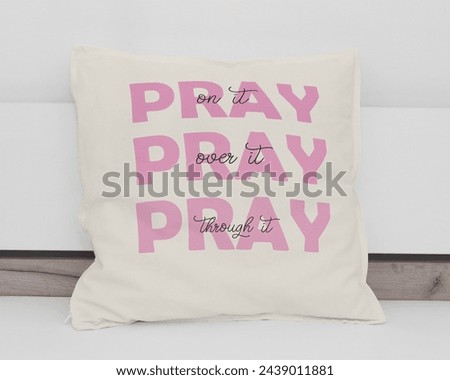 Pray On It Pray Over It Pray Through It , Power In Prayer, Christian , Pray , Christ, Religious , Digital Download