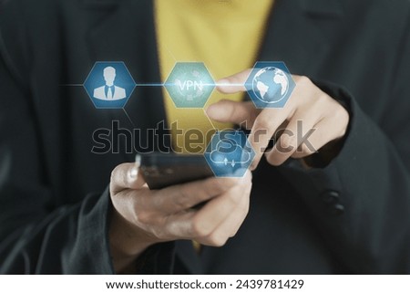 VPN, Virtual private network protocol concept. Person using smartphone with VPN icon on virtual screen for connect to VPN network.