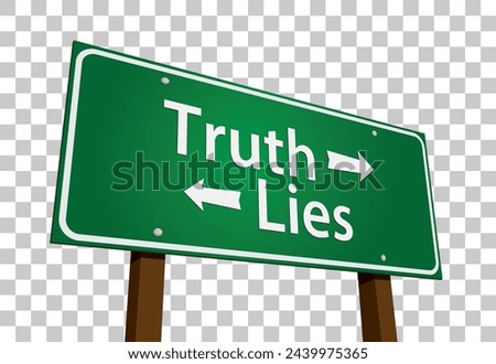 Truth, Lies Green Road Sign Vector Illustration on a Transparent Background.
