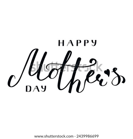 Happy Mothers Day handwritten typography, hand lettering. Hand drawn vector illustration, isolated text, quote. Mothers day design, card, banner element