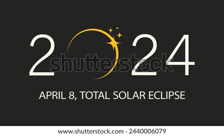 Total solar eclipse 2024 banner template with information text. Horizontal poster, card, typography design with copy space for text. Modern simple flat vector illustration on dark gray background Royalty-Free Stock Photo #2440006079