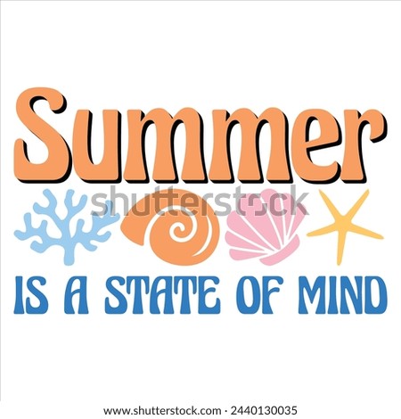 SUMMER IS A STATE OF MIND  BOHO SUMMER T-SHIRT DESIGN,