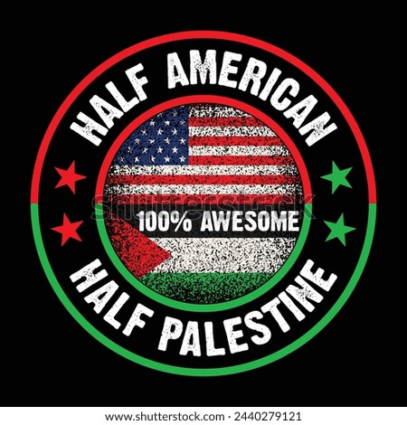 Palestine American Flag. Half American 100% Awesome Half Palestine. Free Palestine,Free Gaza.Palestine Usa Flag T Shirt,Logo Print Design Vector Illustration. Royalty-Free Stock Photo #2440279121