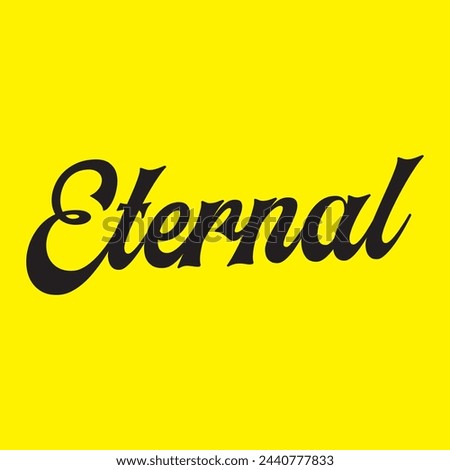 eternal text on yellow background.