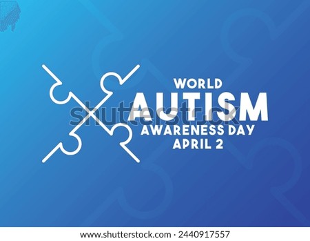 World Autism Awareness Day. April 2. Gradient background. Poster, banner, card, background. Eps 10.