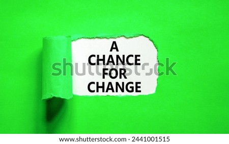A chance for change symbol. Concept words A chance for change on beautiful white paper. Beautiful green background. Business A chance for change concept. Copy space.