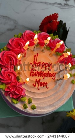 Birthday Cake For Mom’s Birthday Celebration. Either Mom or Wife as a Mom