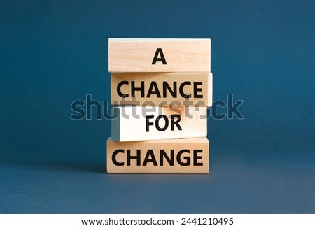 A chance for change symbol. Concept words A chance for change on beautiful wooden block. Beautiful grey table grey background. Business A chance for change concept. Copy space.