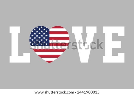 Love Word with USA heart shape, USA vector illustration, Vector flag of USA, united states, American flag
