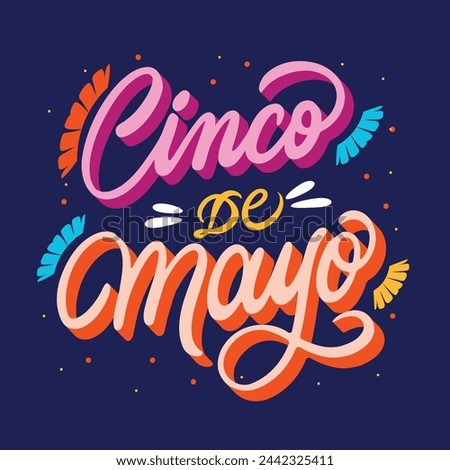 Cinco de mayo lettering background. Happy Cinco de mayo Fiesta. Cinco de mayo celebration. May 5. Vector illustration design for Poster, Banner, Flyer, Card, Post, Cover, Greeting. Mexican holiday. Royalty-Free Stock Photo #2442325411