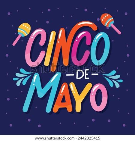 Cinco de mayo lettering background. Happy Cinco de mayo Fiesta. Cinco de mayo celebration. May 5. Vector illustration design for Poster, Banner, Flyer, Card, Post, Cover, Greeting. Mexican holiday. Royalty-Free Stock Photo #2442325415