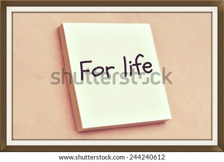 Text for life on the short note texture background